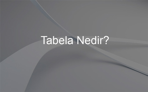 Tabela Nedir?